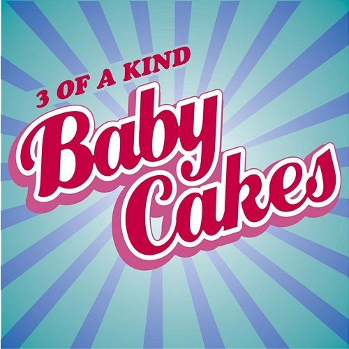 Babycakes 3 Of A Kind