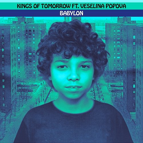 BABYLON Kings of Tomorrow feat. Veselina Popova