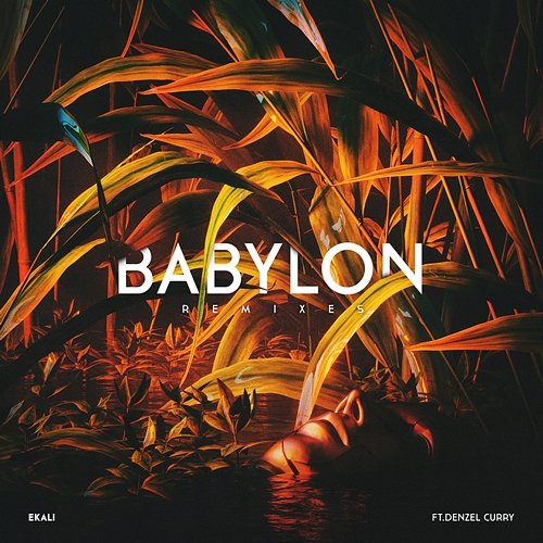 Babylon Denzel Curry, Ekali