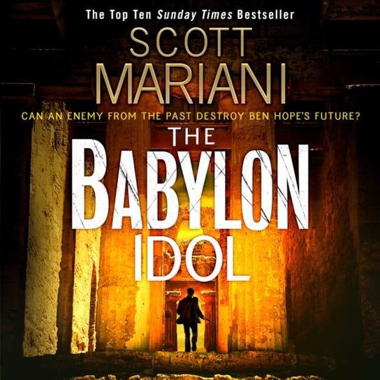 Babylon Idol (Ben Hope, Book 15) Mariani Scott