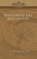 Babylonian Life and History Budge Ernest Alfred Wallis, Budge Wallis E. A.