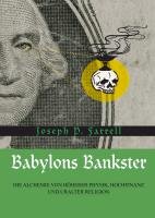 Babylons Bankster Farrell Joseph P.