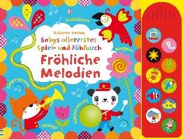 Babys allererstes Spiel- und Fühlbuch: Fröhliche Melodien Watt Fiona