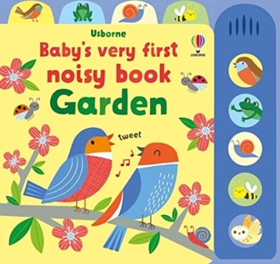 Babys Very First Noisy Book Garden Watt Fiona
