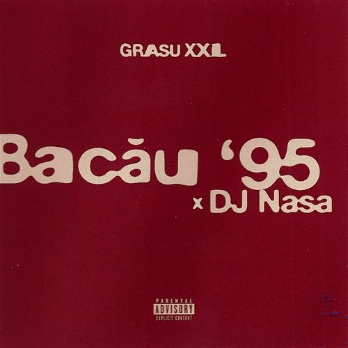 Bacău '95 Grasu XXL, DJ Nasa