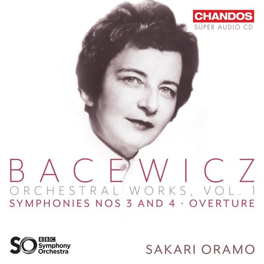 Bacewicz: Orchestral Works. Volume 1 BBC Symphony Orchestra