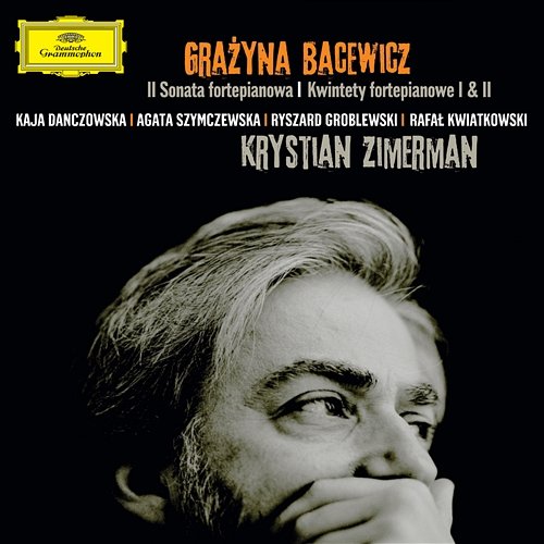 Bacewicz: Piano Quintet No.1 - 4. Con passione Krystian Zimerman, Kaja Danczowska, Agata Szymczewska, Ryszard Groblewski, Rafal Kwiatkowski