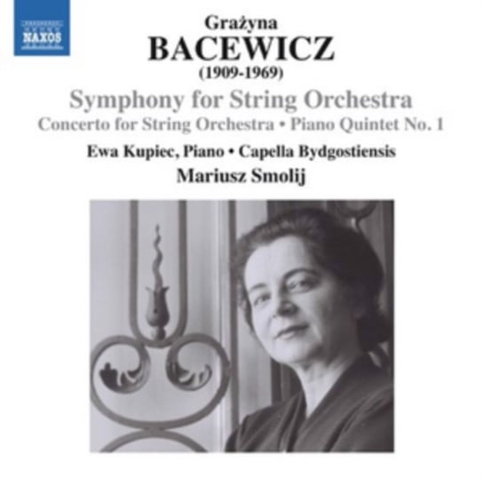 Bacewicz: Symphony For String Orchestra Capella Bydgostiensis, Kupiec Ewa