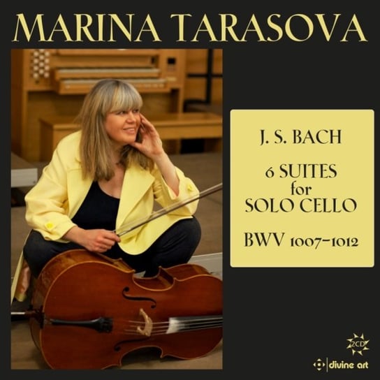 Bach: 6 Suites for Solo Cello, BWV 1007-1012 Tarasova Marina