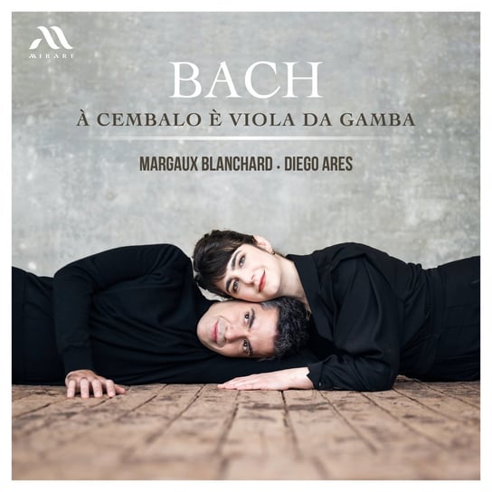 Bach: À Cembalo È Viola Da Gamba Blanchard Margaux, Ares Diego