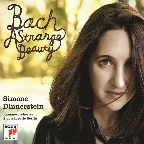 Bach: A Strange Beauty Simone Dinnerstein