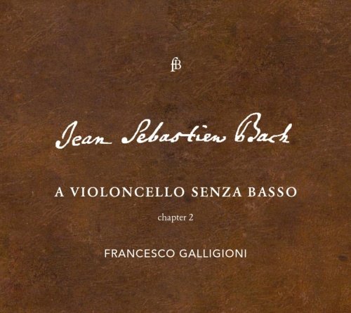 Bach: A violoncello Senza Basso. Chapter 2 Galligioni Francesco