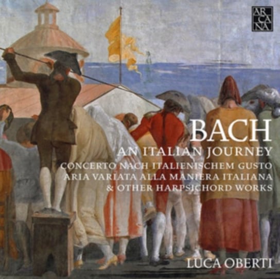 Bach An Italian Journey Oberti Luca