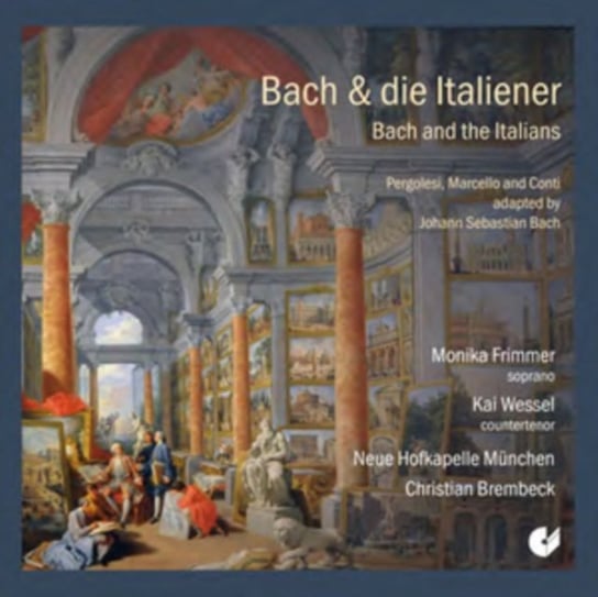 Bach and the Italians Neue Hofkapelle Munchen
