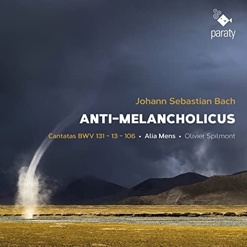Bach: Anti-Melancholicus Mens Alia, Spilmont Olivier