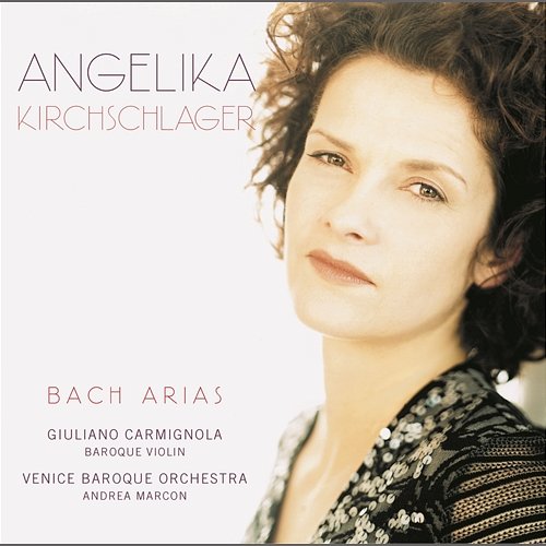 Bach: Arias Angelika Kirchschlager