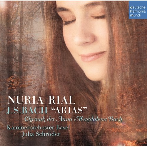 Bach: Arias Nuria Rial, Kammerorchester Basel