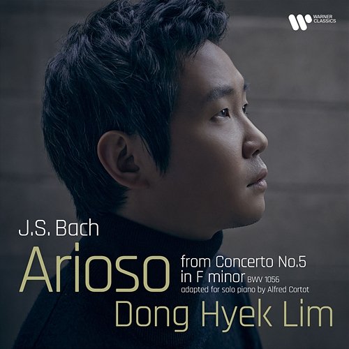 Bach: Arioso (Arr. Cortot After Harpsichord Concerto No. 5 in F Minor, BWV 1056) Dong Hyek Lim