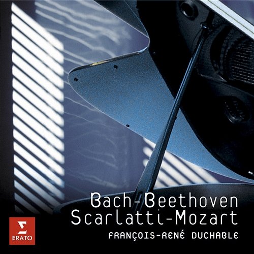Bach - Beethoven - Scarlatti - Mozart François-René Duchâble