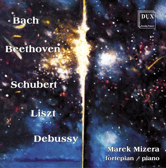 Bach / Beethoven / Schubert / Liszt / Debussy Mizera Marek