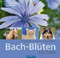 Bach-Blüten für Tiere Baumgart Liesel, Hand Marlies
