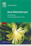 Bach-Blütentherapie Scheffer Mechthild