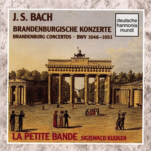 Bach: Brandenburg Concerti Sigiswald Kuijken