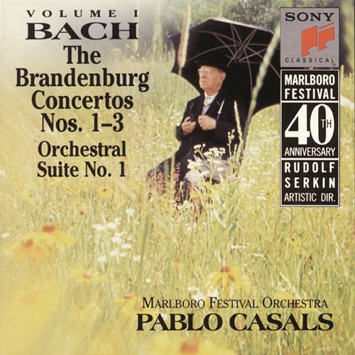 Bach: Brandenburg Concerti Nos. 1 - 3 & Orchestral Suite No. 1 Marlboro Recording Society