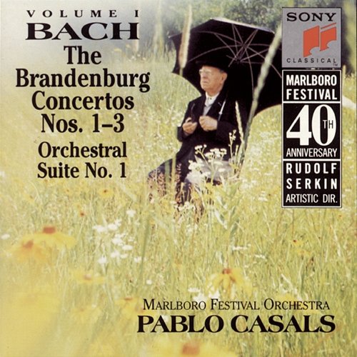 Bach: Brandenburg Concerti Nos. 1 - 3 & Orchestral Suite No. 1 Pablo Casals