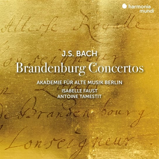 Bach: Brandenburg Concertos Akademie Fur Alte Musik Berlin Faust Isabelle, Tamestit Antoine