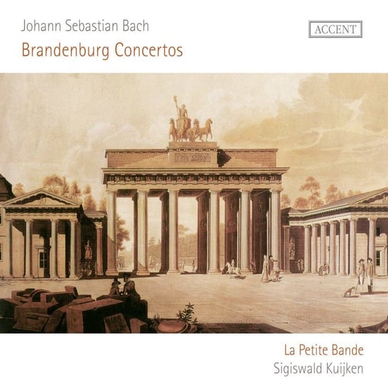 Bach: Brandenburg Concertos La Petite Bande