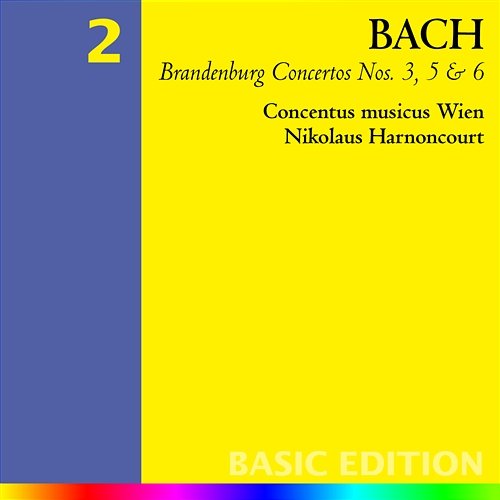 Bach: Brandenburg Concertos Nos. 3, 5 & 6 - Orchestral Suite No. 3 Concentus Musicus Wien & Nikolaus Harnoncourt