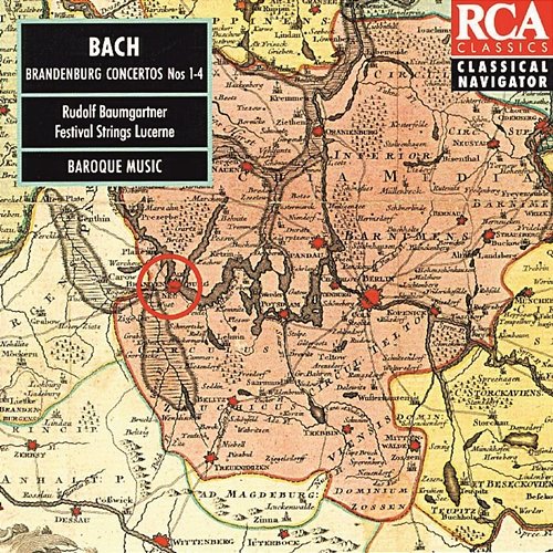 Bach: Brandenburg Concertos Vol. 1 - Classical Navigator Rudolf Baumgartner