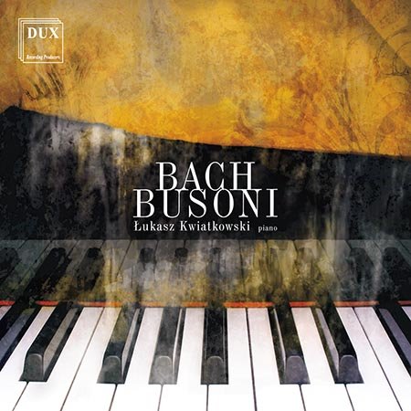 Bach & Busoni Kwiatkowski Łukasz