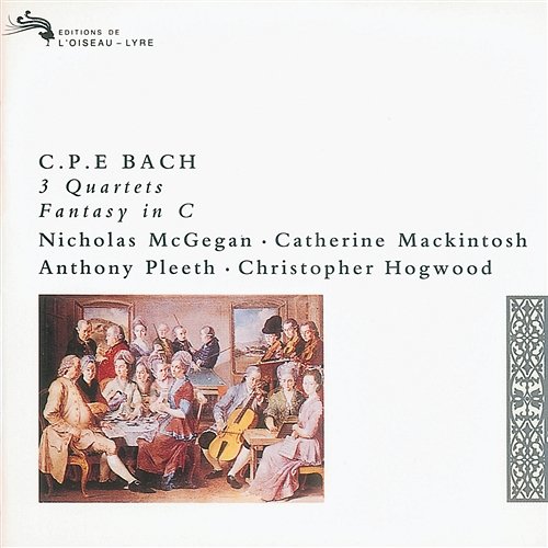 Bach, C.P.E.: 3 Quartets; Fantasy in C Nicholas McGegan, Catherine Mackintosh, Anthony Pleeth, Christopher Hogwood