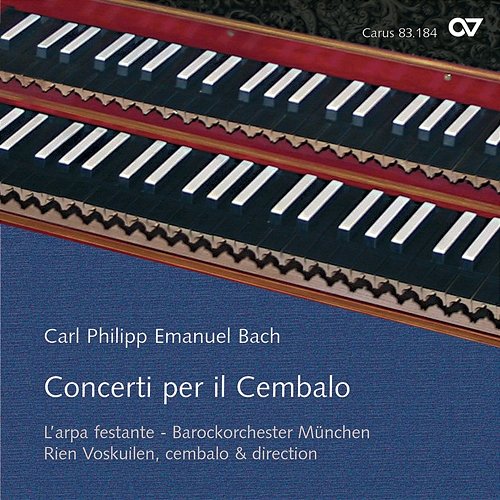 Bach, C.P.E.: Concerti per il Cembalo L'Arpa Festante, Rien Voskuilen