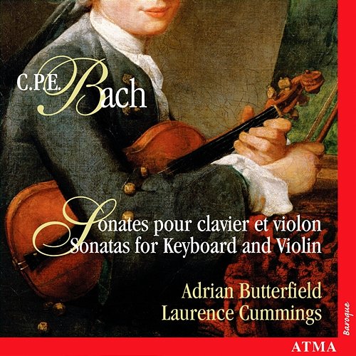 Bach, C.P.E.: Sonatas for Keyboard and Violin Adrian Butterfield, Laurence Cummings