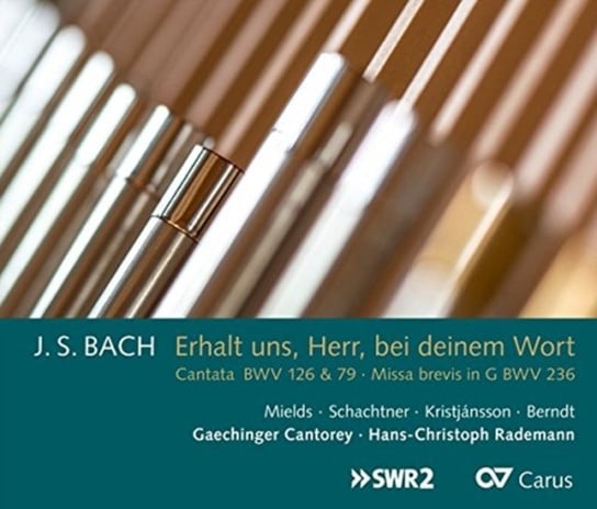 Bach: Cantatas 126, 79 & Missa brevis in G BWV 236 Gaechinger Cantorey