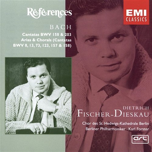 Bach: Cantatas, BWV 158 and 203, Arias and Chorals from Cantatas, BWV 8, 13, 73, 123 & 157 Dietrich Fischer-Dieskau, Karl Forster & Berliner Philharmoniker