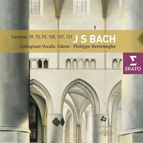 Bach: Cantatas, BWV 39, 73, 93, 105, 107 & 131 Philippe Herreweghe feat. Collegium Vocale, Gent
