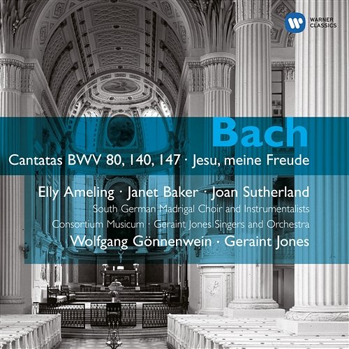 Bach: Cantatas BWV 80, 140 & 147 - Jesu meine Freunde Wolfgang Gönnenwein & Geraint Jones feat. Janet Baker, Joan Sutherland