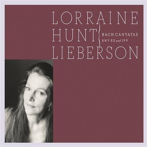 Bach Cantatas, BWV 82 and 199 Lorraine Hunt Lieberson