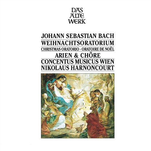 Bach Christmas Oratorio, BVW 248 - Arias & Choruses Nikolaus Harnoncourt