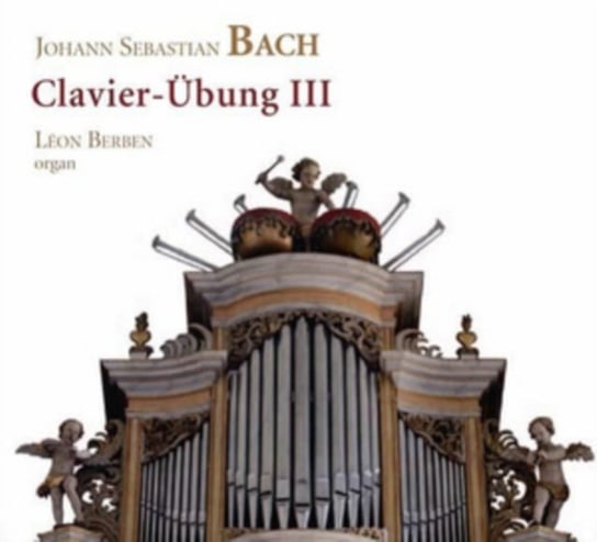 Bach: Clavier-Ubung III Berben Leon