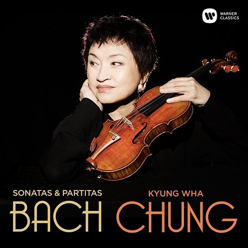 Bach: Complete Sonatas & Partitas for Violin Solo Kyung-Wha Chung