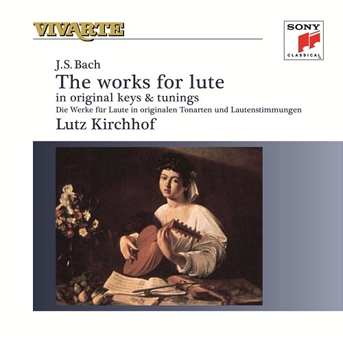Bach: Complete Works For Lute Lutz Kirchhof