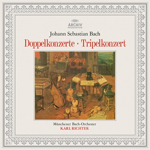 Bach: Concerto BWV 1055R, Double Concertos BWV 1043, 1060, 1060R, Triple Concerto BWV 1064R Münchener Bach-Orchester, Karl Richter