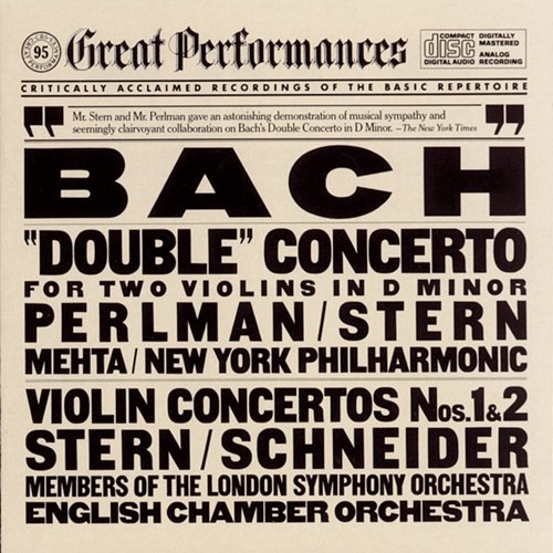 Bach: Concerto for 2 Violins in D Minor, BWV 1043 & Violin Concertos Nos. 1 & 2 (Live) Isaac Stern, Itzhak Perlman, New York Philharmonic, Zubin Mehta, Members of the London Symphony Orchestra, Alexander Schneider