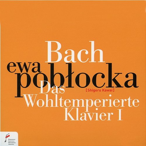 Bach: Das wohltemperierte klavier I Ewa Pobłocka