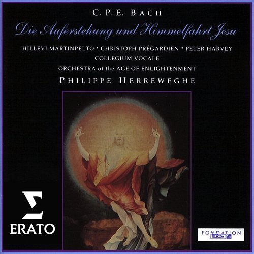 Bach: Die Auferstehung und Himmelfahrt Jesu Philippe Herreweghe feat. Collegium Vocale Gent